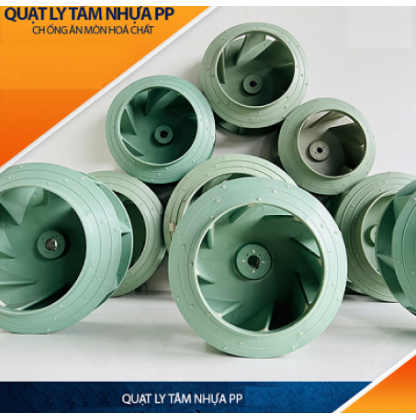Cánh quạt nhựa PP chịu hóa chất